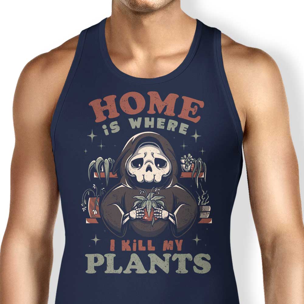Where I Kill My Plants - Tank Top