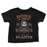 Where I Kill My Plants - Youth Apparel