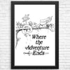 Where the Adventure Ends - Posters & Prints