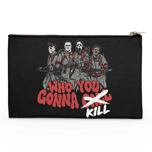 Who You Gonna Kill? - Accessory Pouch