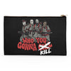 Who You Gonna Kill? - Accessory Pouch