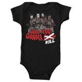 Who You Gonna Kill? - Youth Apparel