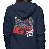 Who You Gonna Kill? - Hoodie