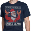 Why Not Santa Claws - Men's Apparel