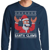 Why Not Santa Claws - Long Sleeve T-Shirt