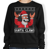 Why Not Santa Claws - Sweatshirt