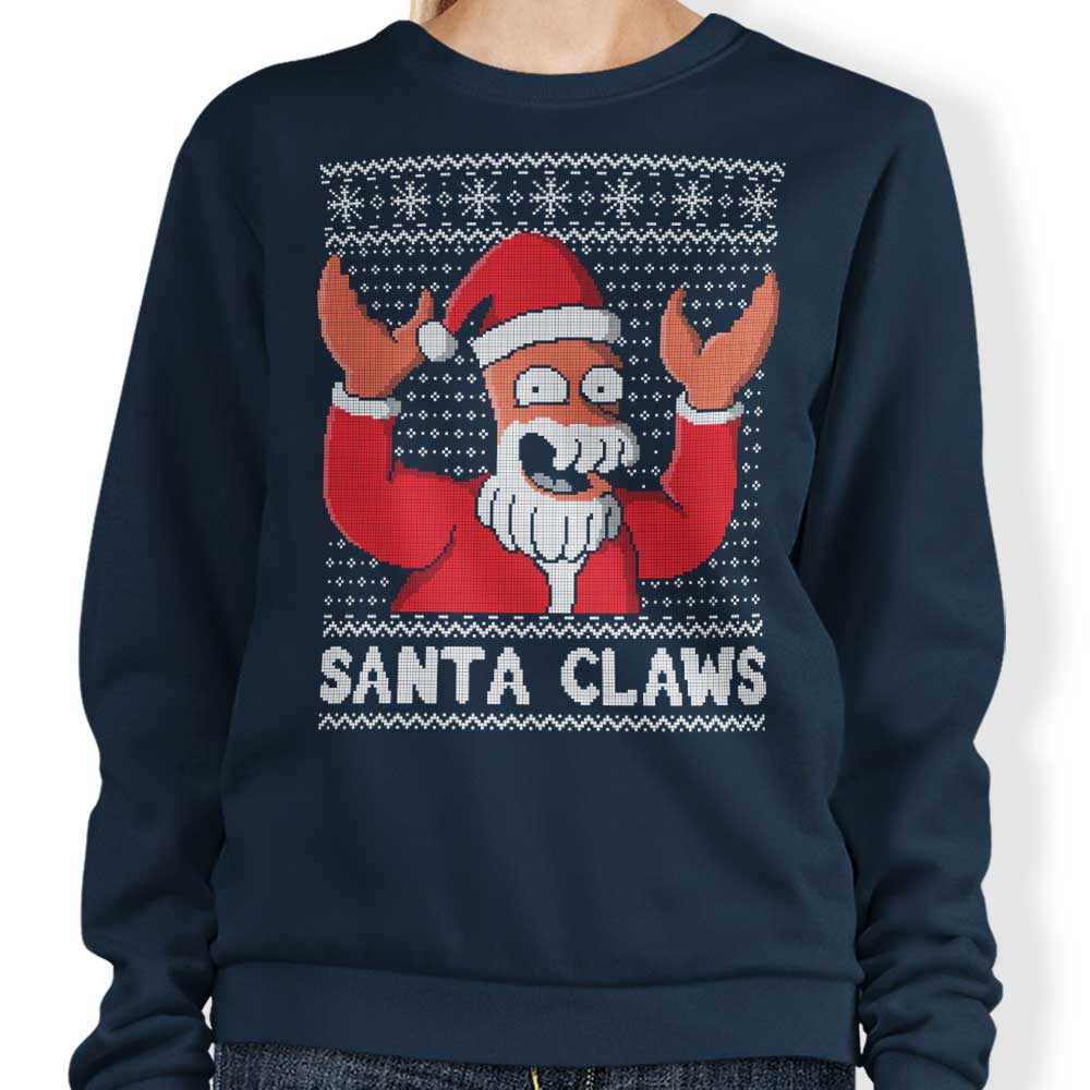 Why Not Santa Claws - Sweatshirt