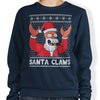 Why Not Santa Claws - Sweatshirt