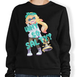 Why So Salty? - Sweatshirt
