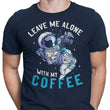 With My Coffee - Men's Apparel