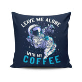 With My Coffee - Throw Pillow