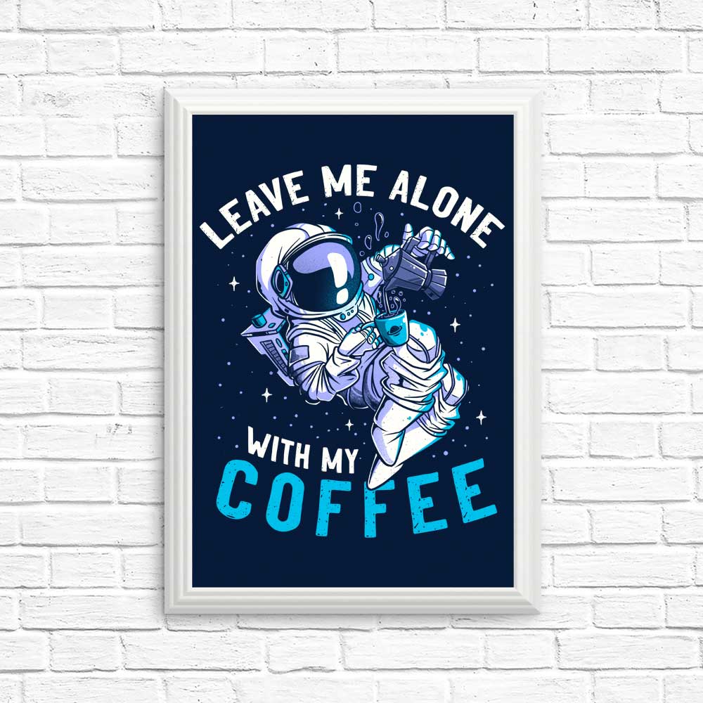 With My Coffee - Posters & Prints