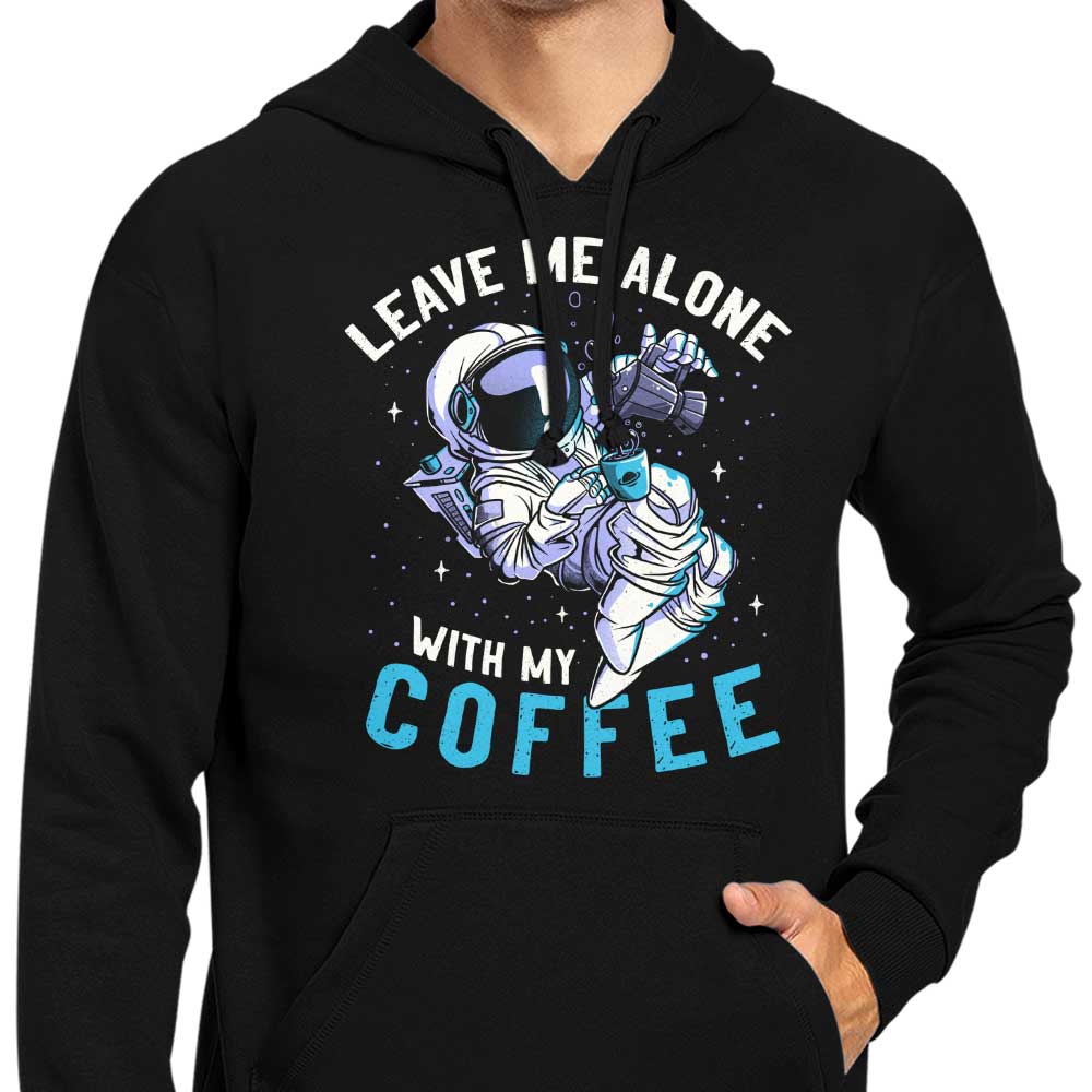 With My Coffee - Hoodie