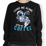 With My Coffee - Sweatshirt