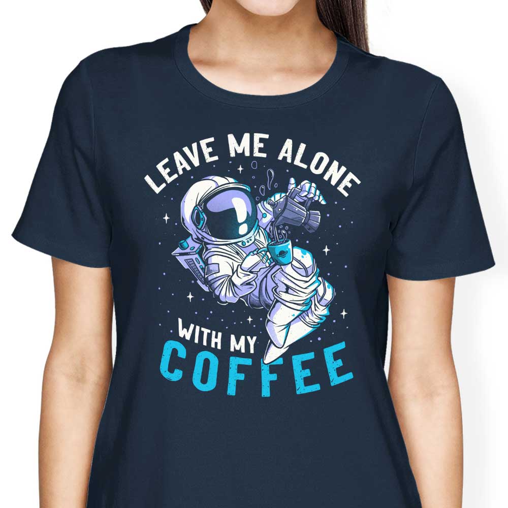 With My Coffee - Women's Apparel