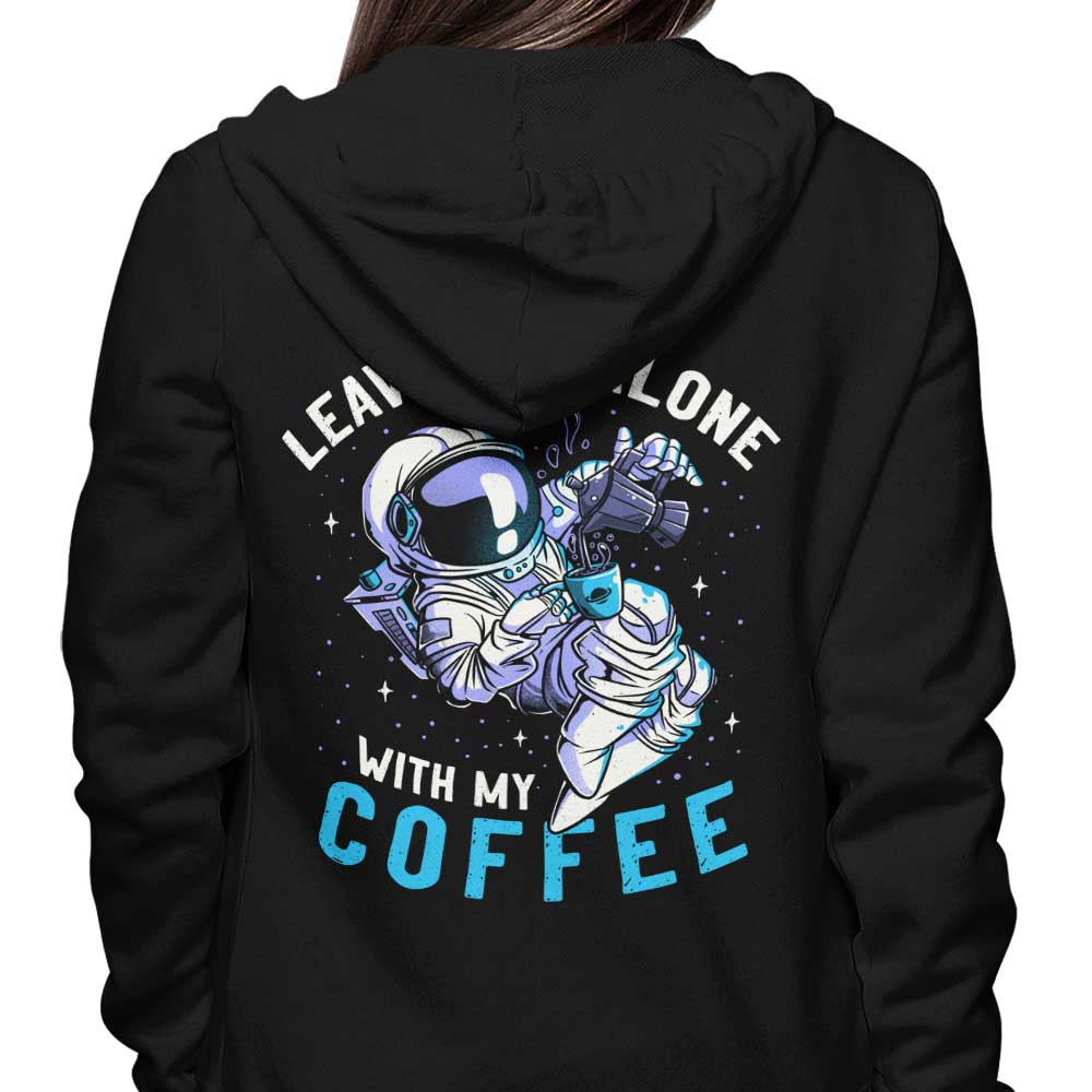 With My Coffee - Hoodie