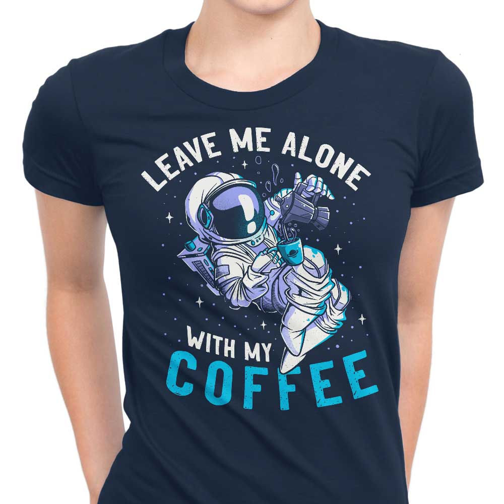 With My Coffee - Women's Apparel
