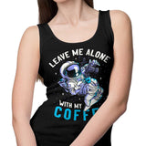 With My Coffee - Tank Top