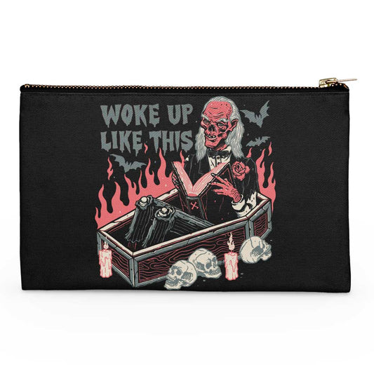 Woke Up Like This - Accessory Pouch