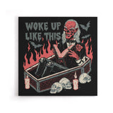 Woke Up Like This - Canvas Print