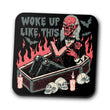 Woke Up Like This - Coasters