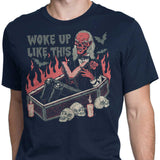 Woke Up Like This - Men's Apparel