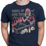 Woke Up Like This - Men's Apparel