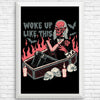 Woke Up Like This - Posters & Prints