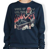 Woke Up Like This - Sweatshirt