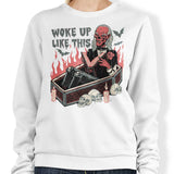 Woke Up Like This - Sweatshirt
