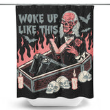 Woke Up Like This - Shower Curtain