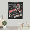 Woke Up Like This - Wall Tapestry