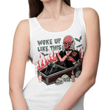 Woke Up Like This - Tank Top