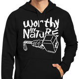 Worthy by Nature - Hoodie