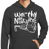 Worthy by Nature - Hoodie