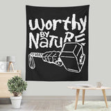 Worthy by Nature - Wall Tapestry