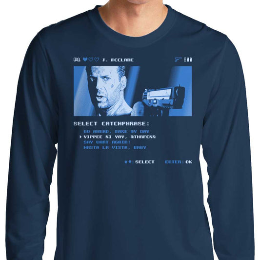 Yippee Ki Yay - Long Sleeve T-Shirt