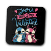 You Are My Valentine - Coasters