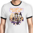 You Can't Sit Witch Us - Ringer T-Shirt