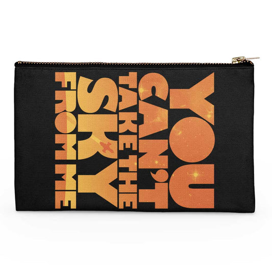 You Can't Take the Sky - Accessory Pouch
