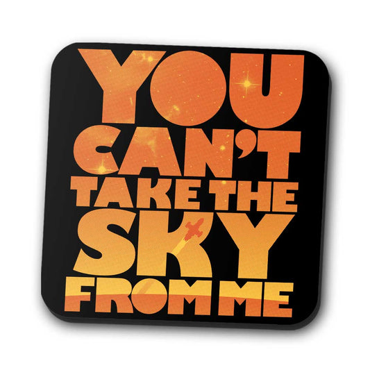 You Can't Take the Sky - Coasters