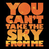 You Can't Take the Sky - 3/4 Sleeve Raglan T-Shirt
