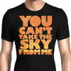 You Can't Take the Sky - Men's Apparel