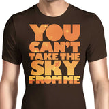 You Can't Take the Sky - Men's Apparel