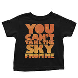 You Can't Take the Sky - Youth Apparel