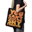 You Can't Take the Sky - Tote Bag
