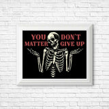 You Matter - Posters & Prints