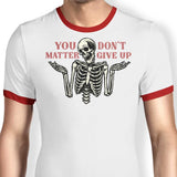 You Matter - Ringer T-Shirt