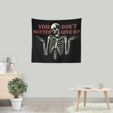 You Matter - Wall Tapestry