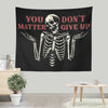 You Matter - Wall Tapestry